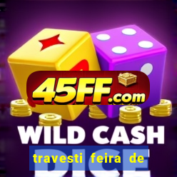 travesti feira de santana bahia